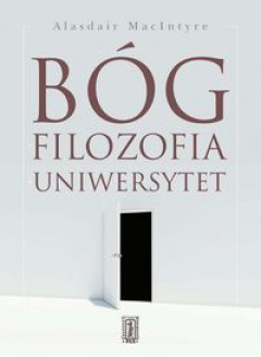 MacIntyre_Bog filozofia uniwersytet