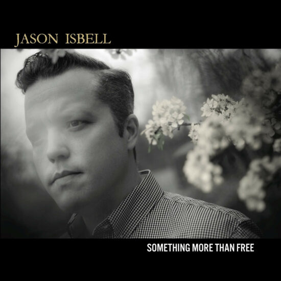 5 Aksiuto Jason Isbell Something More Than Free