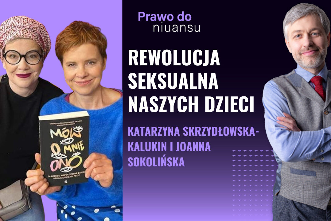 [Prawo do niuansu] Trans. Nowa rewolucja seksualna w Polsce