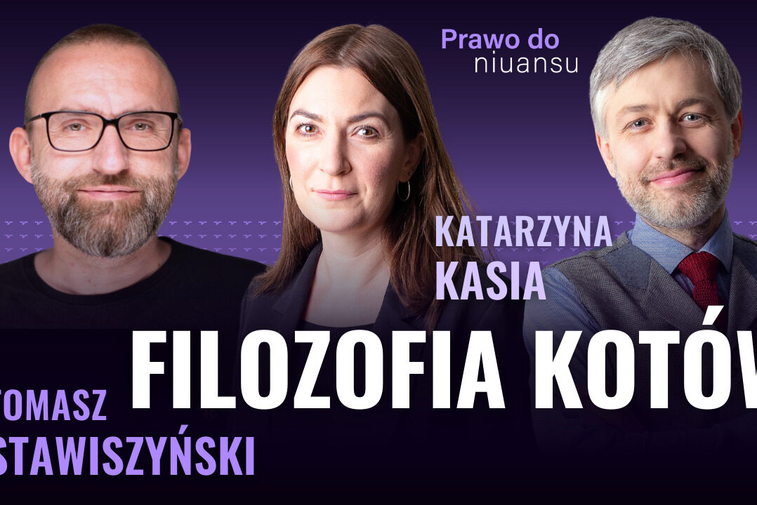 [Prawo do niuansu] Czego uczą nas koty i psy?