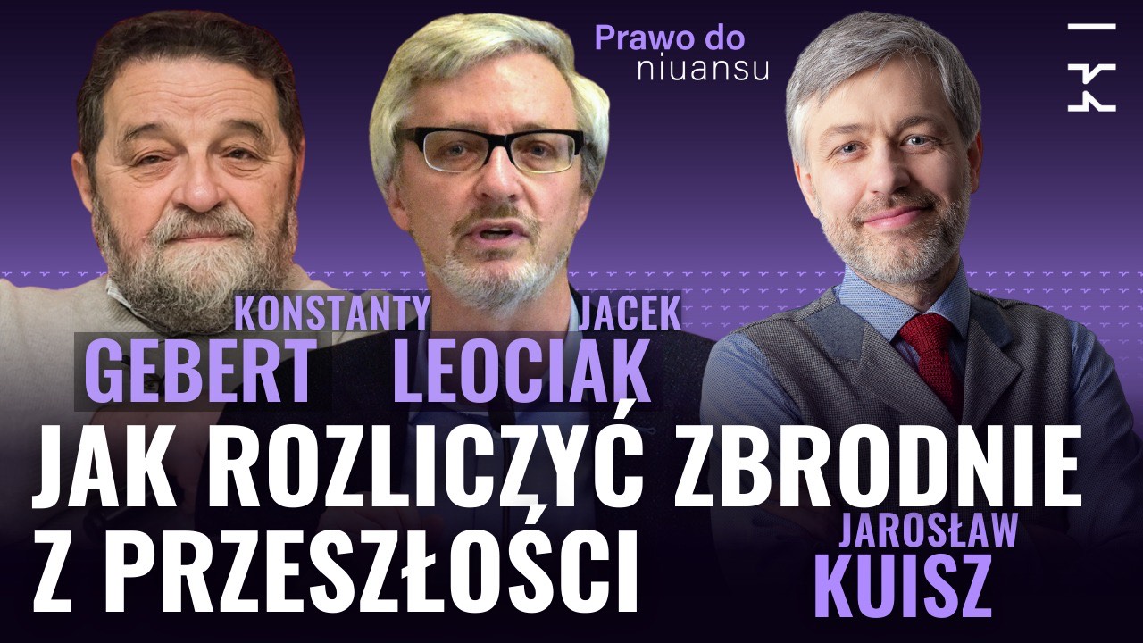 GEBERT i LEOCIAK: Czy wnuki powinny przepraszać za zbrodnie dziadków?