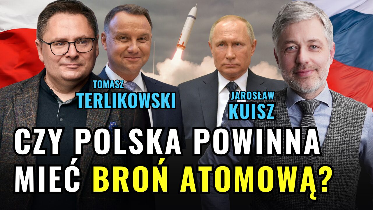 Czy Polska powinna mieć broń atomową? [Kuisz kontra Terlikowski]