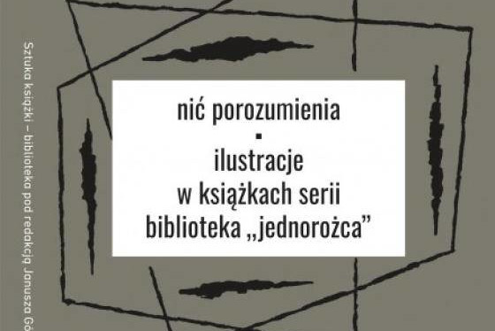 Książeczki z obrazkami. O „Bibliotece Jednorożca” i grafikach w czasach niedoboru