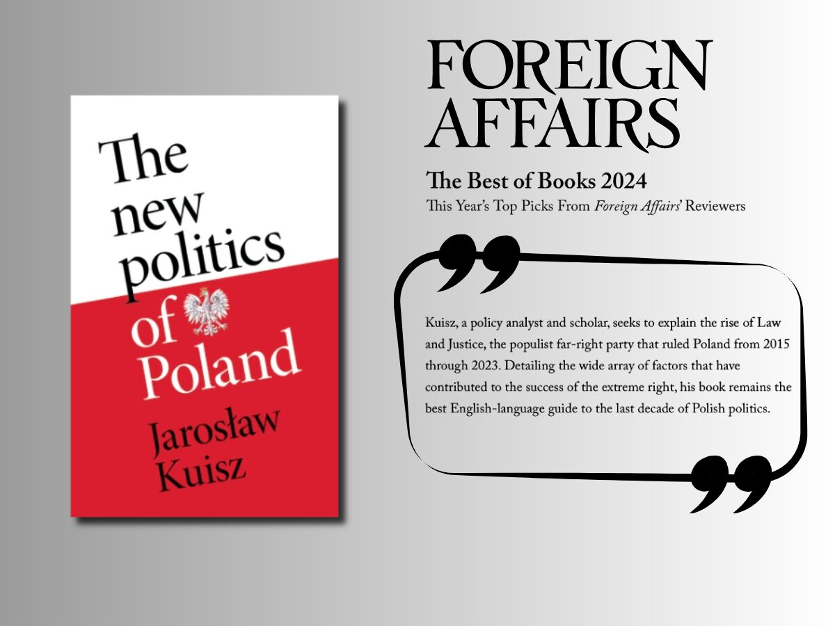 “New Politics of Poland” Jarosława Kuisza wśród najlepszych książek roku według magazynu “Foreign Affairs”