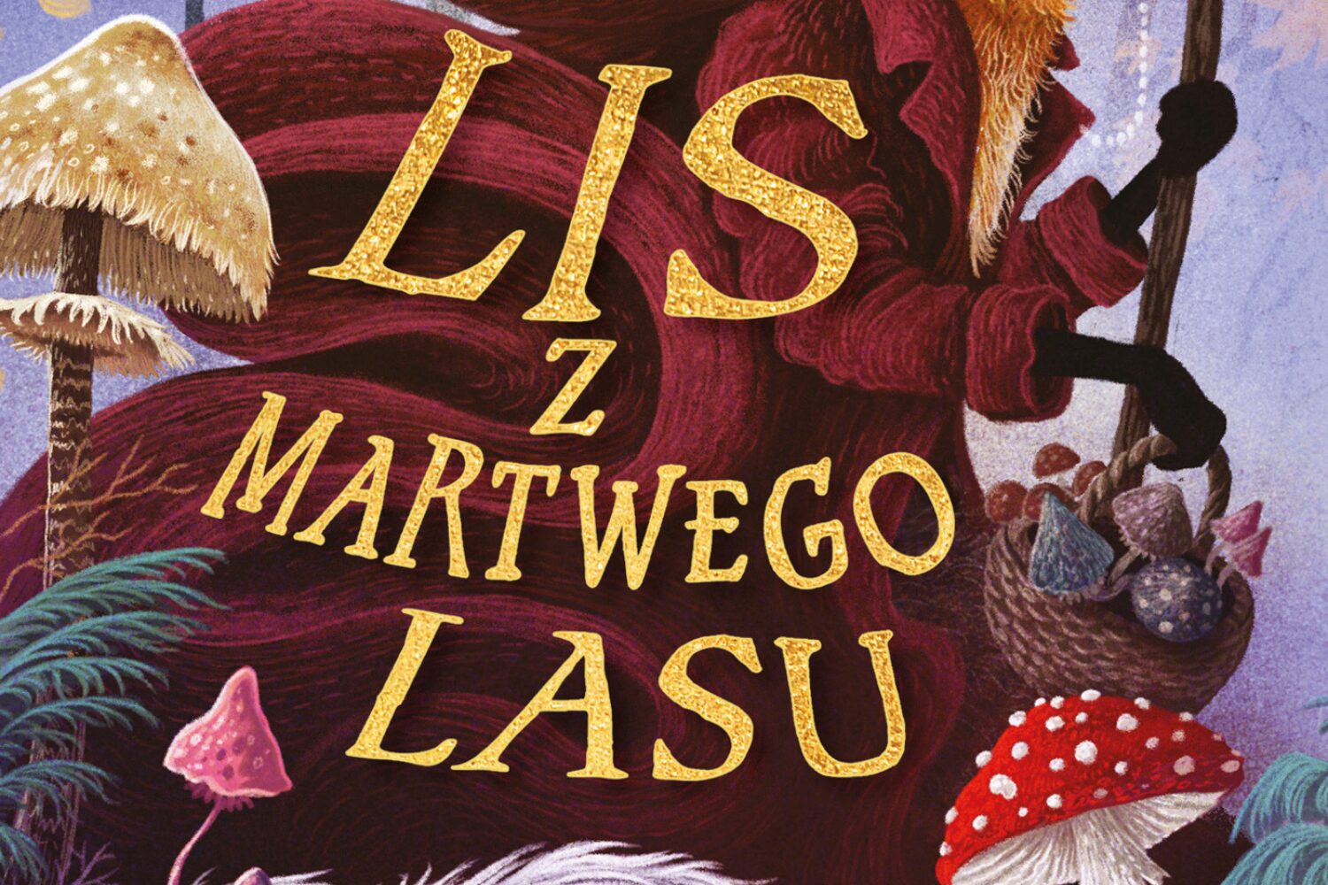 Lisie nieumarłe szkiełko i oko. Recenzja książki „Lis z Martwego Lasu” Aubrey Hartman [KL dzieciom]