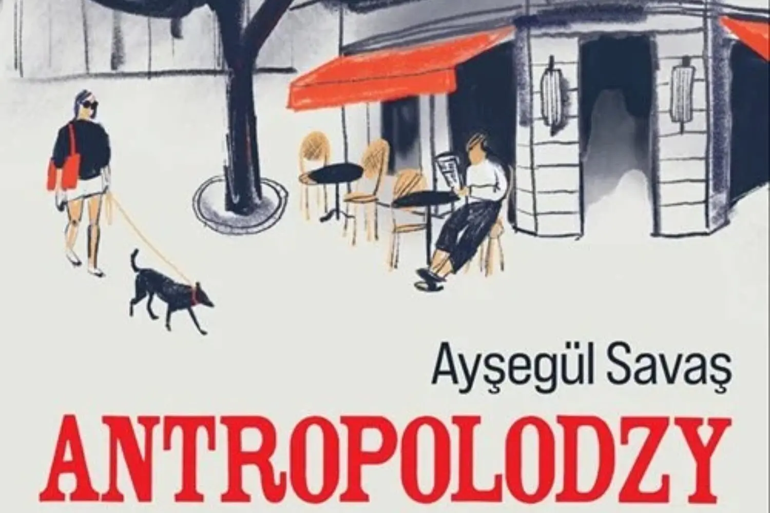 (Nie)zwykłe życie. O książce „Antropolodzy” Ayşegül Savaş
