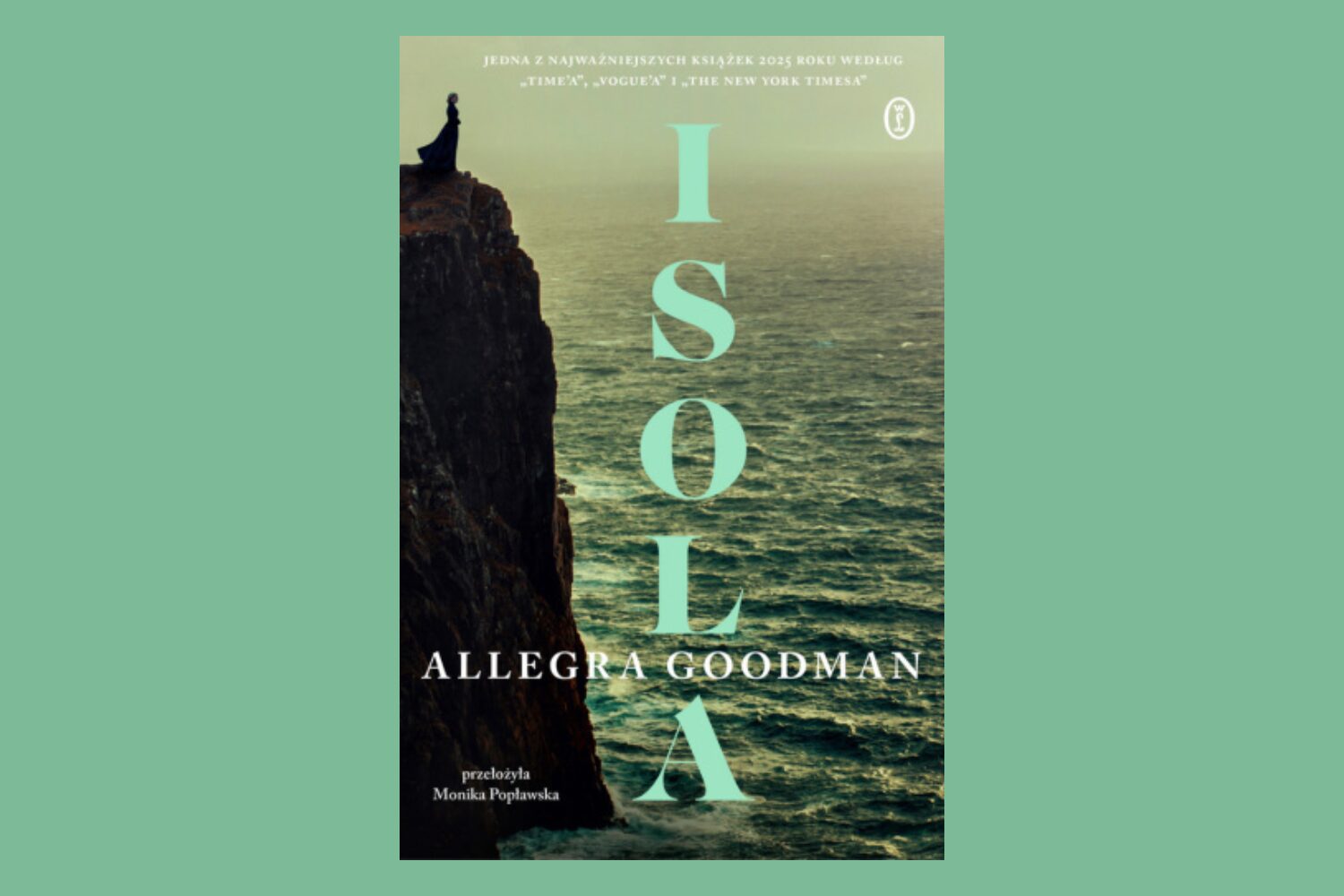 Pozwolił mi żyć w iluzji, iż jestem wolna. O książce „Isola” Allegry Goodman