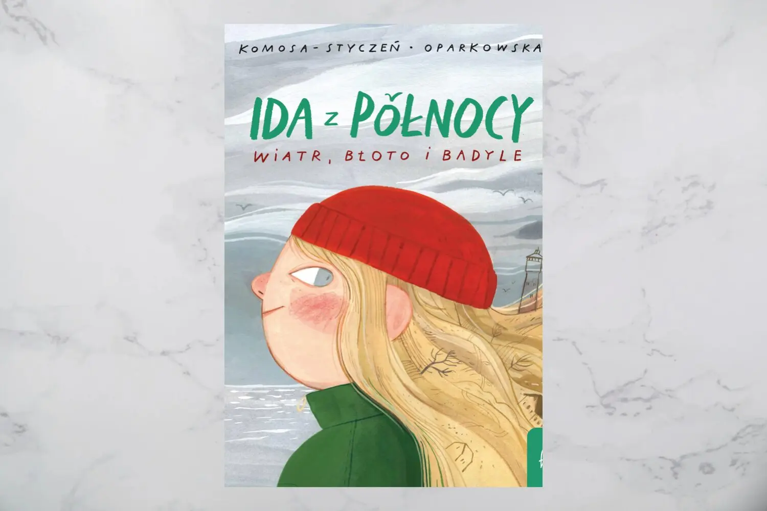 Nie takie błoto straszne, jak je malują. Recenzja książki „Ida z północy. Wiatr, błoto i badyle” [KL dzieciom]